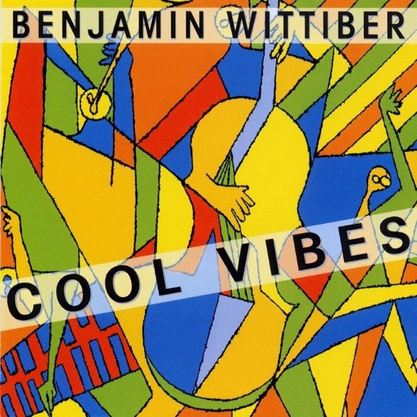 CD: Benjamin Wittiber - Cool Vibes