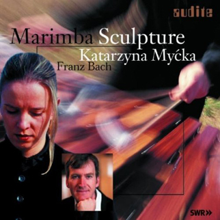 CD: Katarzyna Mycka - Marimba Sculpture