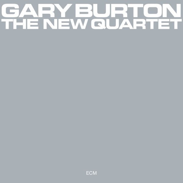CD: Gary Burton - The New Quartet